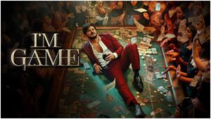 ஜியோ ஹாட்ஸ்டாரில் துல்கர் சல்மானின் I'm Game.. ரிலீஸ் தேதி அறிவிப்பு!